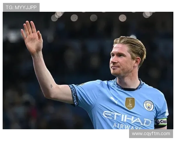 德布劳内曼城十年传奇回顾：核心中场持续提升，助球队铸就辉煌时代